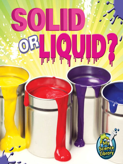 Title details for Solid or Liquid? by Amy S. Hansen - Available